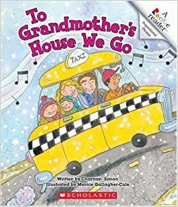 To Grandmother's House We Go by Charnan Simon