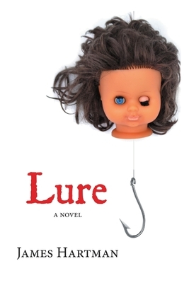 Lure by James Hartman