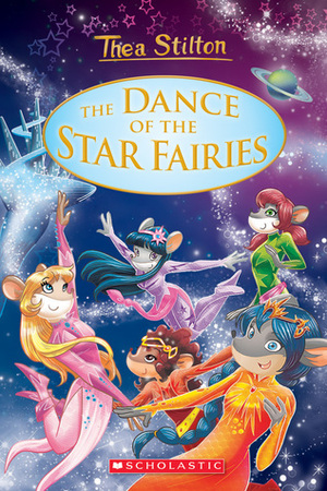 The Dance of the Star Fairies by Thea Stilton