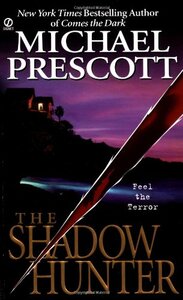 The Shadow Hunter by Michael Prescott