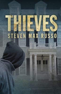Thieves by Steven Max Russo