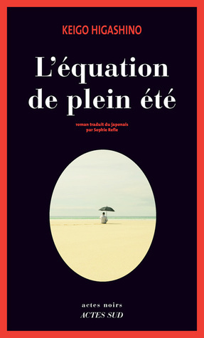 L'équation de plein été by Keigo Higashino