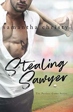 Stealing Sawyer by Samantha Christy