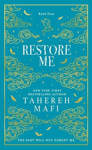 Restore Me by Tahereh Mafi