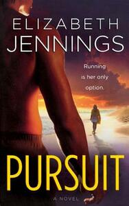 Pursuit by Elizabeth Jennings