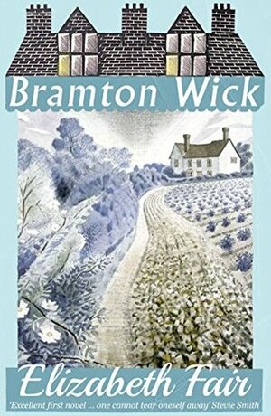 Bramton Wick by Elizabeth Fair