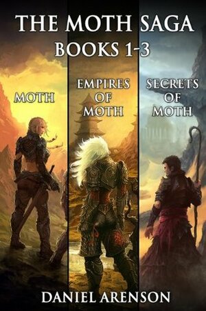 The Moth Saga: Books 1 - 3 by Daniel Arenson