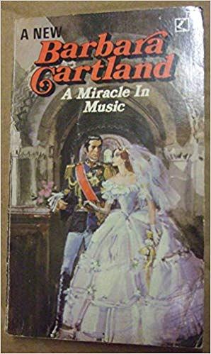 A Miracle in Music by Barbara Cartland