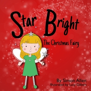 Star Bright The Christmas Fairy by Simon Allen