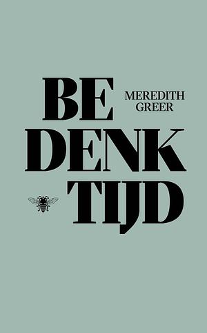 Bedenktijd by Meredith Greer