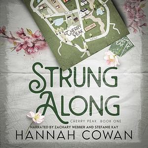 Strung Along by Hannah Cowan