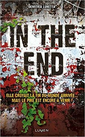 In the end by Demitria Lunetta