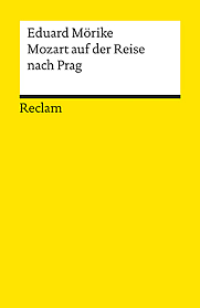 Mozart auf der Reise nach Prag: Novelle by Eduard Mörike