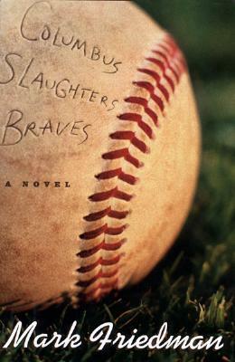 Columbus Slaughters Braves by Mark Friedman