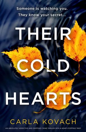 Their Cold Hearts by Carla Kovach