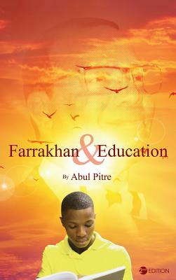 Farrakhan and Education by Abul Pitre