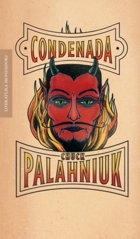 Condenada by Javier Calvo, Chuck Palahniuk