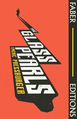 The Glass Pearls (Faber Editions) by Emeric Pressburger