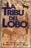 La tribu del lobo by Kathleen O'Neal Gear, W. Michael Gear