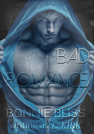 Bad Romance (New Adult Romance) by Bonnie Bliss