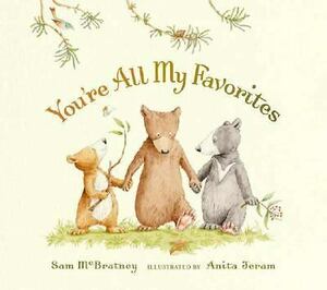 You're All My Favorites by Sam McBratney