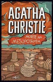 Morte na Mesopotâmia by Agatha Christie