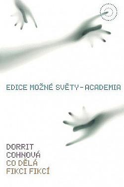 Co dělá fikci fikcí by Dorrit Cohn