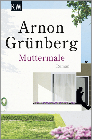 Muttermale by Arnon Grunberg