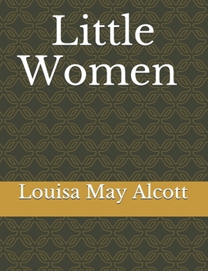 Little Women by Louisa May Alcott