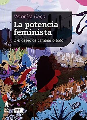 La potencia feminista by Verónica Gago