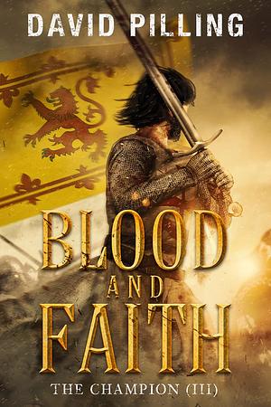 Blood and Faith by David Pilling