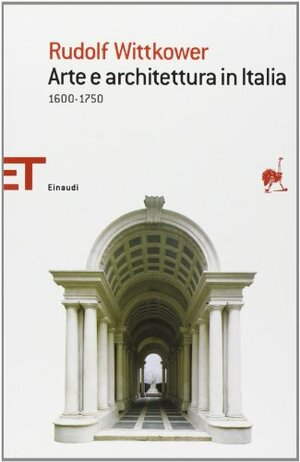 Arte e architettura in Italia: 1600-1750 by Rudolf Wittkower