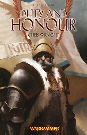 Duty & Honour by Chris Wraight