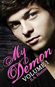 My Demon Volume 1 by S.A. Hunter