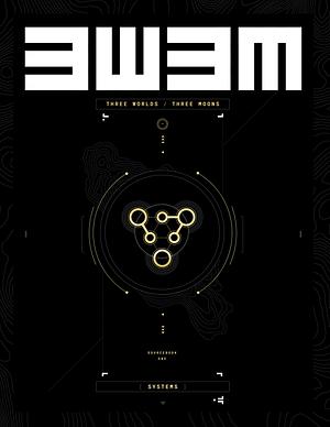 Three Worlds / Three Moons Sourcebook One: Systems by Mike Del Mundo, Mike Huddleston, Jonathan Hickman