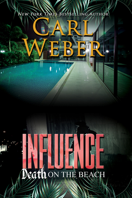 Influence: Death on the Beach: An Influence Novel by Carl Weber