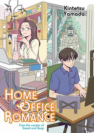 Home Office Romance by Kintetsu Yamada