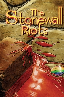 Stonewall Riots: Hard Cover Special Edition by Michael Troy