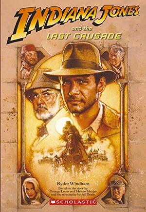 Indiana Jones and the Last Crusade by Ryder Windham