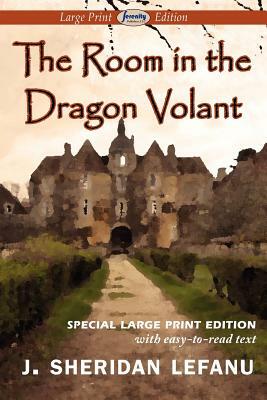 The Room in the Dragon Volant by J. Sheridan Le Fanu