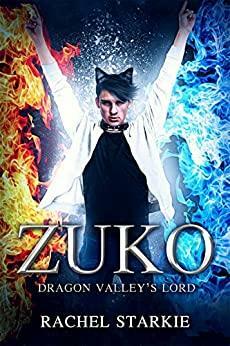 Zuko's Fate by Rachel Starkie