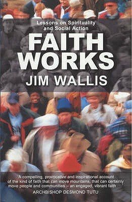 Faith Works by Jim Wallis