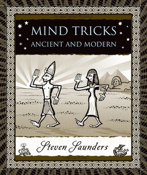 Mind Tricks: Ancient and Modern by Steven Saunders