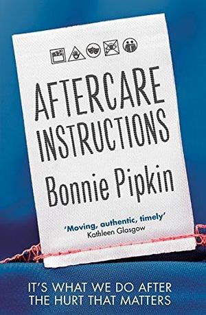 Aftercare Instructions: 'Nearly impossible to put down' David Arnold by Bonnie Pipkin, Bonnie Pipkin