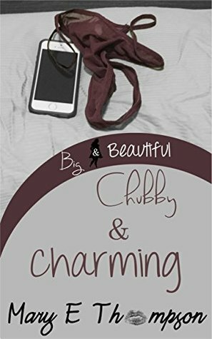 Chubby & Charming by Mary E. Thompson