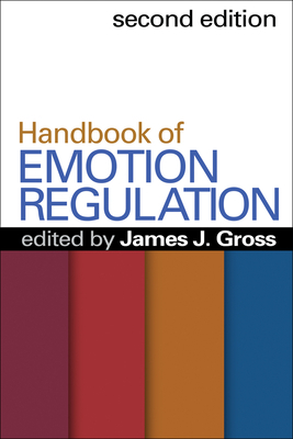 Handbook of Emotion Regulation, Second Edition by 