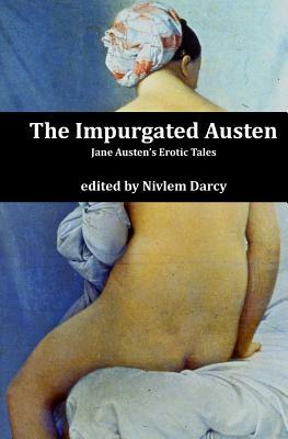 The Impurgated Austen by Melvin Perry, Nivlem Darcy