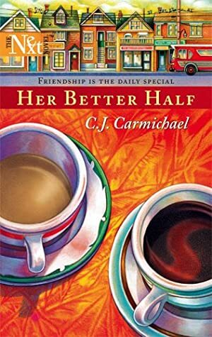 Her Better Half by C.J. Carmichael