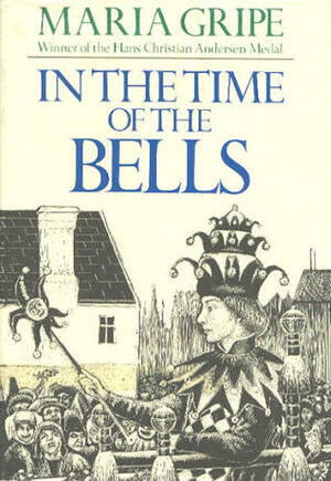 In the Time of the Bells by Maria Gripe
