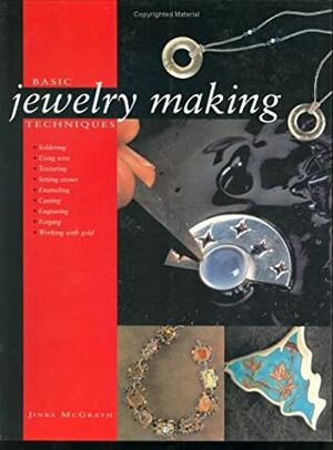 Basic Jewelry Making Techniques by Jinks McGrath